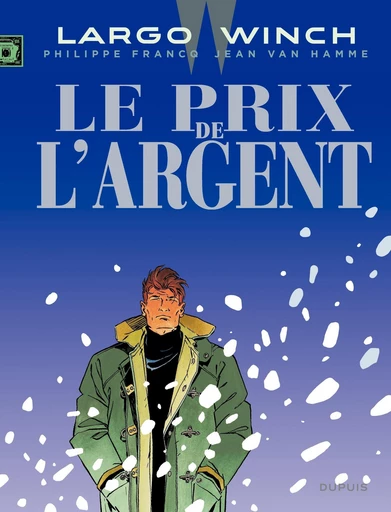 Largo Winch - Tome 13 - Le Prix de l'argent - Jean Van Hamme - Dupuis