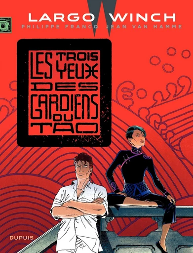 Largo Winch - Tome 15 - Les 3 yeux des gardiens du tao - Jean Van Hamme - Dupuis