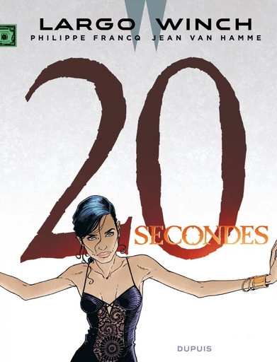 Largo Winch - Tome 20 - 20 secondes - Jean Van Hamme - Dupuis