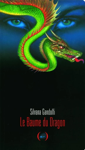 Le baume du Dragon - Silvana Gandolfi - Editions des Grandes Personnes