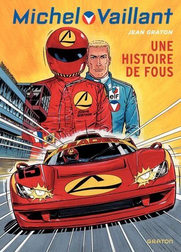 Michel Vaillant - Tome 55 - Une histoire de fous -  Philippe Graton - Dupuis