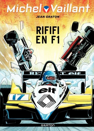 Michel Vaillant - Tome 40 - Riffifi en F1 -  Philippe Graton - Dupuis