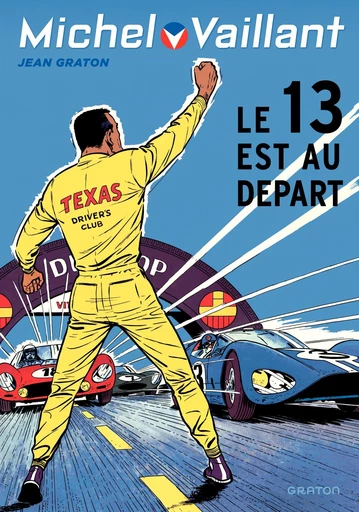 Michel Vaillant - Tome 5 - Le 13 est au départ - Jean Graton - Dupuis