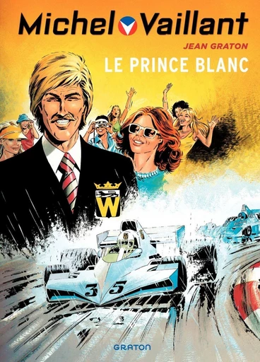 Michel Vaillant - Tome 30 - Le Prince Blanc - Jean Graton - Dupuis