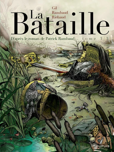 La Bataille - Tome 3 - Frédéric Richaud, Patrick Rambaud - Dupuis