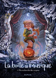 La boîte à musique - Tome 3 - À la recherche des origines