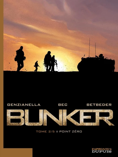 Bunker - Tome 2 - Point Zéro - Stéphane Betbeder - Dupuis