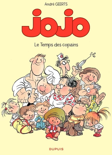 Jojo - Tome 1 - Le temps des copains - André Geerts - Dupuis