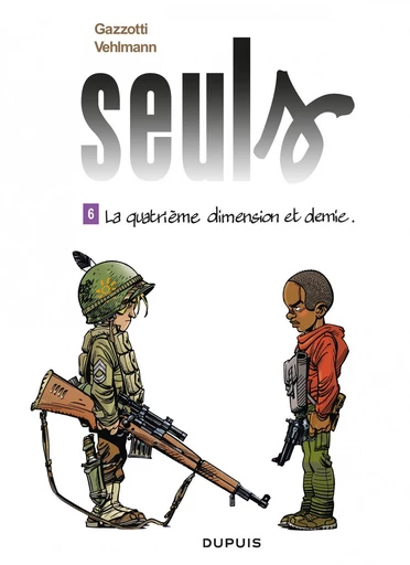 Seuls - Tome 6 - La quatrième dimension et demie - Fabien Vehlmann - Dupuis