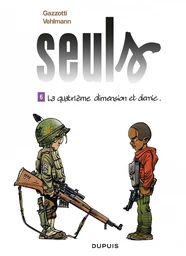 Seuls - Tome 6 - La quatrième dimension et demie