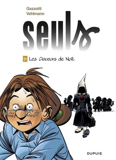 Seuls - Tome 11 - Les cloueurs de nuit - Fabien Vehlmann - Dupuis