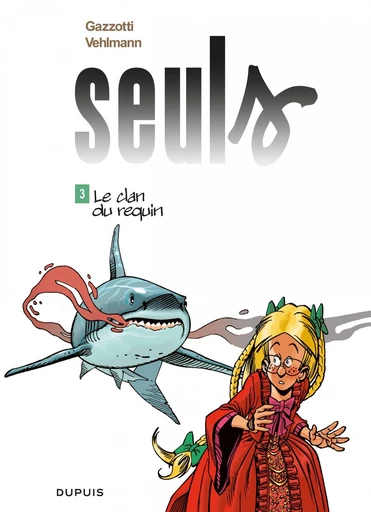 Seuls - Tome 3 - Le clan du requin - Fabien Vehlmann - Dupuis