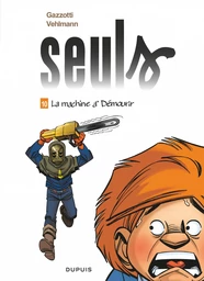 Seuls - Tome 10 - La machine à démourir