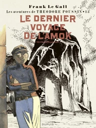 Théodore Poussin - Tome 13 - Le dernier voyage de l'Amok