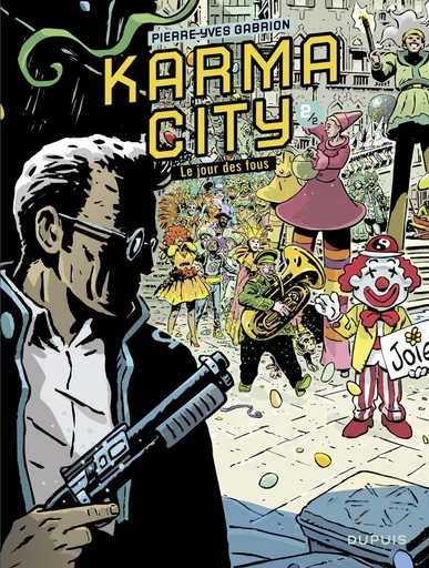 Karma City - Tome 2/2 - Pierre-Yves Gabrion - Dupuis