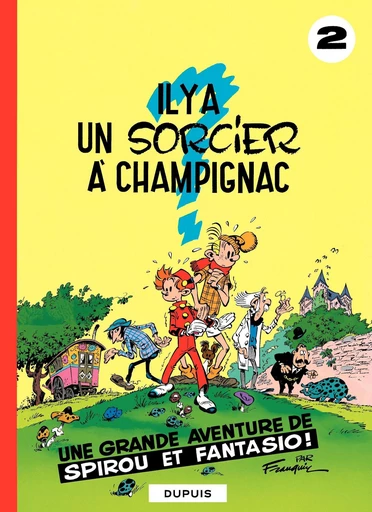 Spirou et Fantasio - Tome 2 - Il y a un sorcier à Champignac -  Franquin - Dupuis