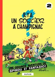 Spirou et Fantasio - Tome 2 - Il y a un sorcier à Champignac