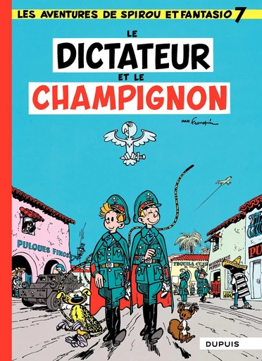 Spirou et Fantasio - Tome 7 - Dictateur et champignon -  Franquin - Dupuis