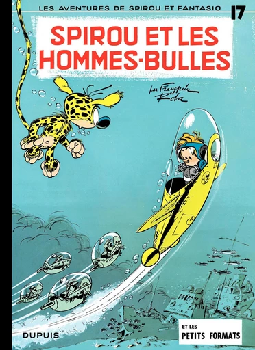 Spirou et Fantasio - Tome 17 - Spirou et les Hommes-bulles -  Franquin - Dupuis