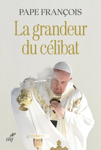 LA GRANDEUR DU CELIBAT -  FRANCOIS PAPE - Editions du Cerf