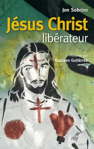 JÉSUS CHRIST LIBÉRATEUR -  SOBRINO JON - Editions du Cerf