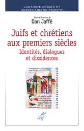 JUIFS ET CHRETIENS AUX PREMIERS SIECLES