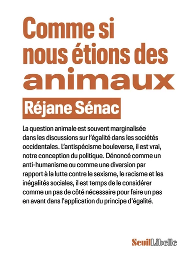 Comme si nous étions des animaux - Réjane Sénac - Seuil