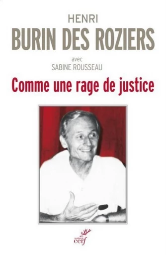 COMME UNE RAGE DE JUSTICE -  BURIN DES ROZIERS HENRI - Editions du Cerf