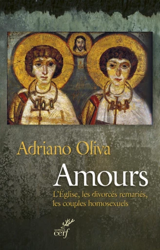 AMOURS -  OLIVA ADRIANO - Editions du Cerf