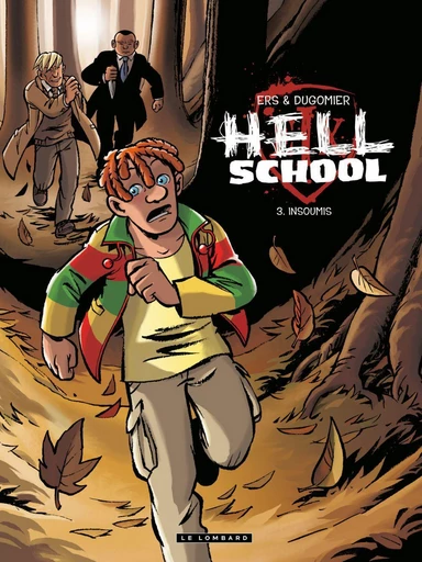 Hell School - Tome 3 - Insoumis - Vincent Dugomier - Le Lombard