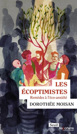 Les Écoptimistes - Dorothée Moisan - Seuil