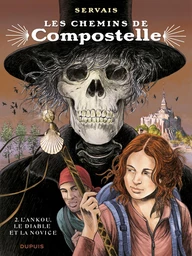 Les chemins de Compostelle - Tome 2 - L'ankou, le diable et la novice