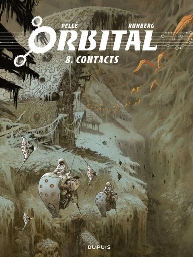 Orbital - Tome 8 - Contacts - Sylvain Runberg - Dupuis