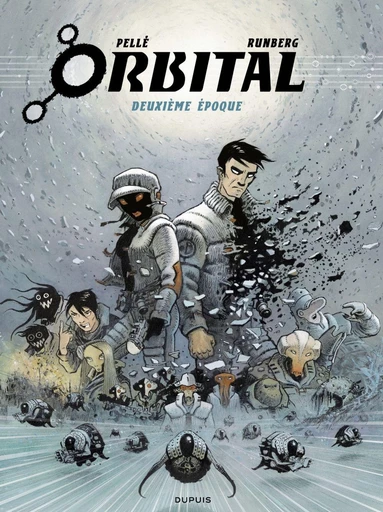 Orbital - L'intégrale - Tome 2 - Deuxième époque - Sylvain Runberg - Dupuis