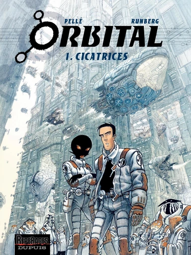 Orbital - Tome 1 - Cicatrices - Sylvain Runberg - Dupuis