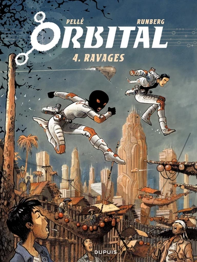 Orbital - Tome 4 - Ravages - Sylvain Runberg - Dupuis