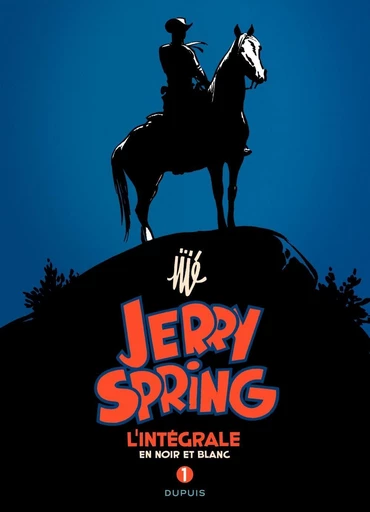 Jerry Spring - L'Intégrale - Tome 1 - 1954 - 1955 -  Jijé, Maurice Rosy - Dupuis