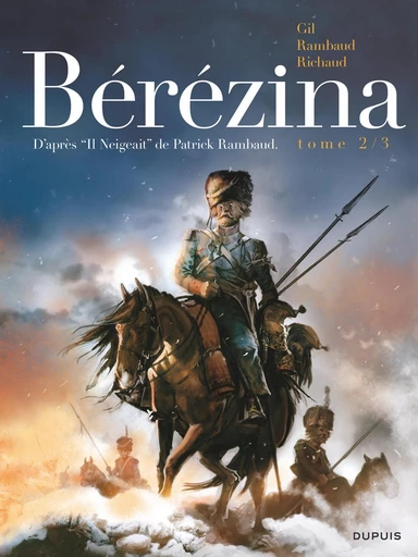 Bérézina - Tome 2 - Les cendres - Frédéric Richaud - Dupuis