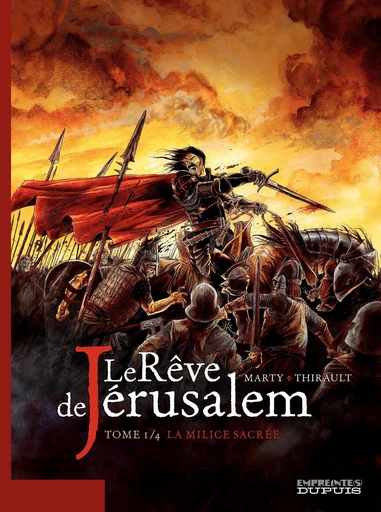 Le rêve de Jérusalem - tome 1 - Le rêve de Jérusalem - Philippe Thirault - Dupuis