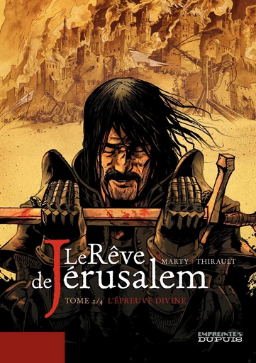 Le rêve de Jérusalem - tome 2 - L'Epreuve divine - Philippe Thirault - Dupuis