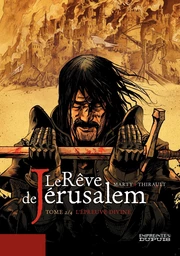 Le rêve de Jérusalem - tome 2 - L'Epreuve divine