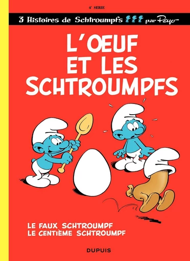 Les Schtroumpfs - Tome 4 - L'Oeuf et les Schtroumpfs -  Peyo - Dupuis