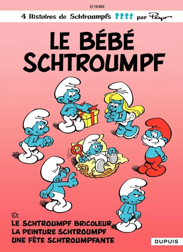 Les Schtroumpfs - Tome 12 - Le Bébé Schtroumpf -  Peyo - Dupuis