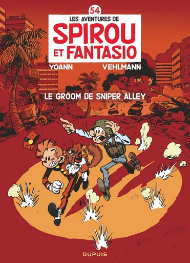 Spirou et Fantasio - Tome 54 - Le groom de Sniper Alley - Fabien Vehlmann - Dupuis