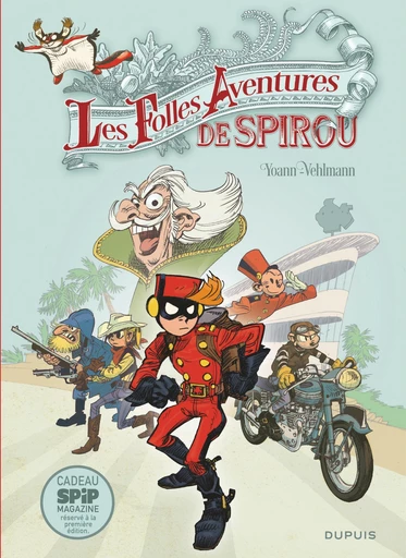 Spirou et Fantasio - Hors-série - Tome 5 - Les Folles Aventures de Spirou - Fabien Vehlmann - Dupuis