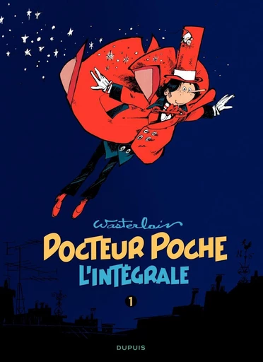 Docteur Poche - L'Intégrale - Tome 1 - 1976 - 1979 -  Wasterlain - Dupuis