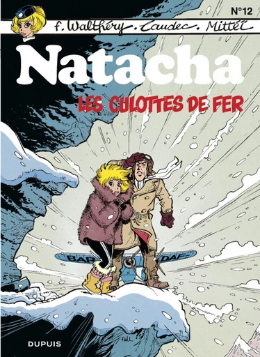 Natacha - Tome 12 - Les culottes de fer -  Mittéï - Dupuis