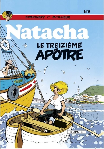 Natacha - Tome 6 - Le Treizième apôtre -  Tillieux - Dupuis