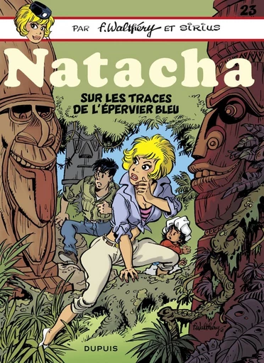 Natacha - Tome 23 - Sur les traces de l'épervier bleu -  Sirius - Dupuis