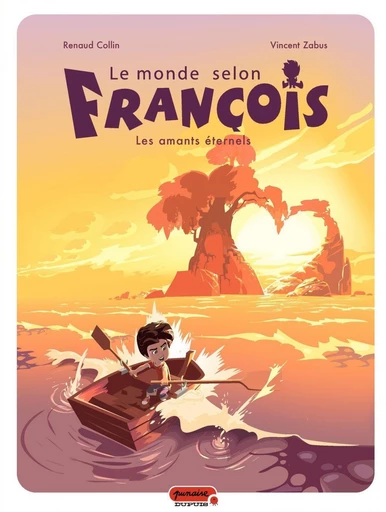 Le monde selon François - Tome 2 - Les amants éternels -  Zabus - Dupuis